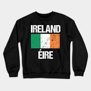 Ireland - Éire - Irish Flag Crewneck Sweatshirt